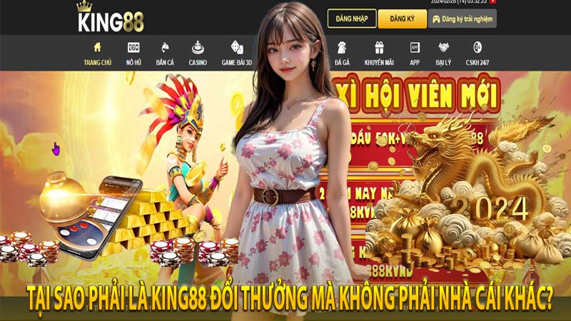 Tại sao phải là King88 đổi thưởng mà không phải nhà cái khác?